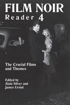 Film Noir Reader 4 The Crucial Films and Themes