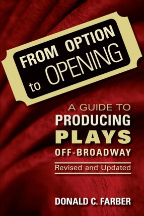 From Option to Opening A Guide to Producing Plays