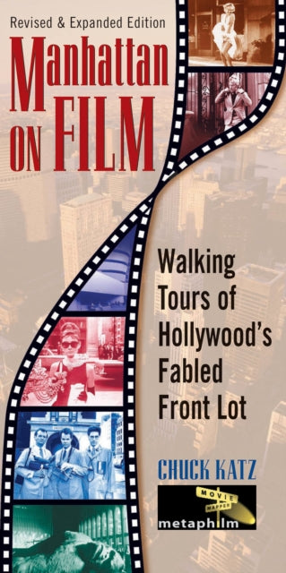 Manhattan on Film: Walking Tours of Hollywood's Fabled Front Lot