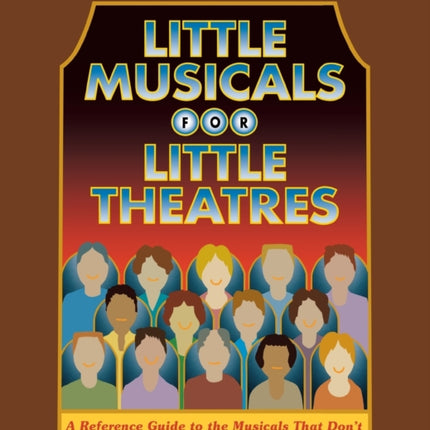 Little Musicals for Little Theaters A Reference