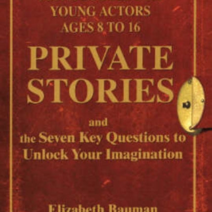 Private Stories: Monologues for Young Actors Ages 8 to 16