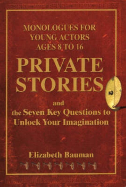 Private Stories: Monologues for Young Actors Ages 8 to 16