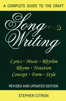 Songwriting A Complete Guide to the Craft