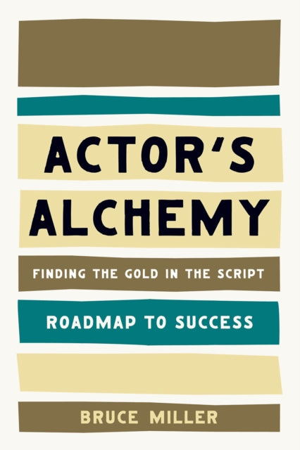 Actor's Alchemy: Finding the Gold in the Script