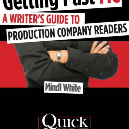 Getting Past Me: A Writer's Guide to Production Company Readers