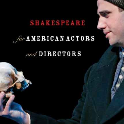 Shakespeare for American Actors and Directors