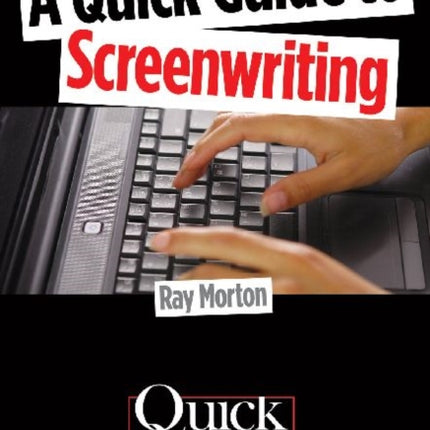 A Quick Guide to Screenwriting