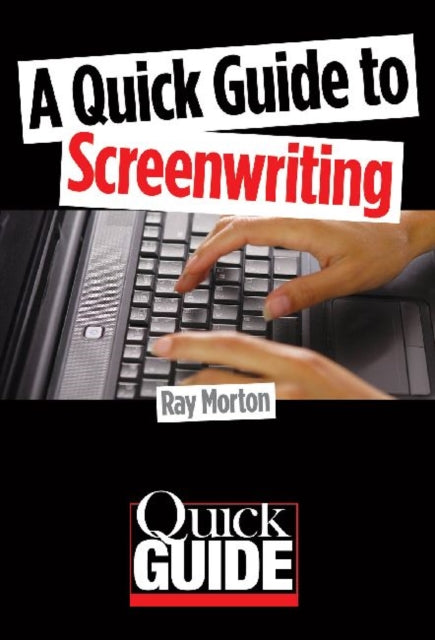 A Quick Guide to Screenwriting