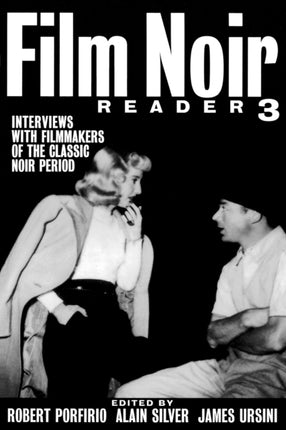 Film Noir Reader 3 Interviews with Filmmakers of