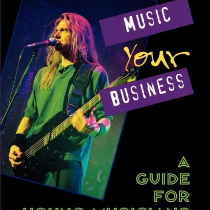 Making Music Your Business A Guide for Young