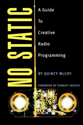 No Static A Guide to Creative Radio Programming