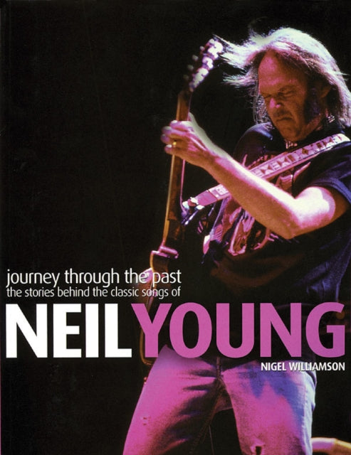 Neil Young  Journey Through the Past Journey