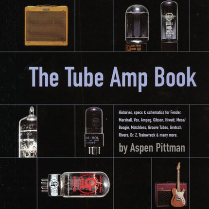 The Tube Amp Book