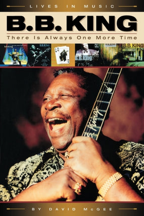 BB King There is Always One More Time Lives in