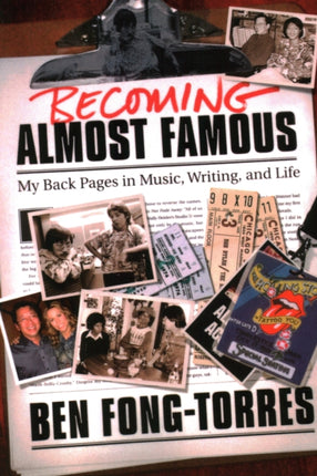 Becoming Almost Famous My Back Pages in Music