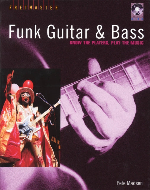 Funk Guitar and Bass Know the Players Play the Music Fretmaster