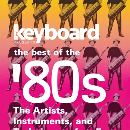 Keyboard Player Presents the Best of the 80s The