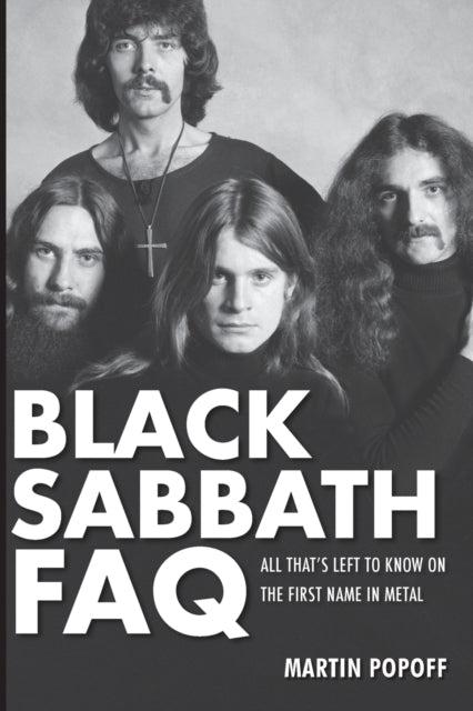 Black Sabbath FAQ All Thats Left to Know on the