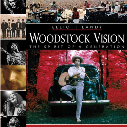 Woodstock Vision: The Spirit of a Generation: Celebrating the 40th Anniversary of the Woodstock Festival