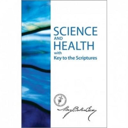 Science and Health with Key to the Scriptures  Sterling Edition Authorised