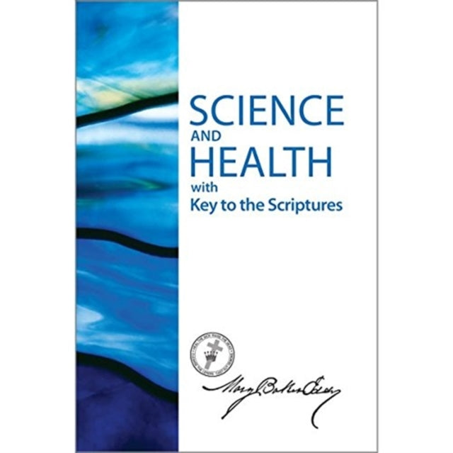 Science and Health with Key to the Scriptures-Sterling Edition: Sterling English Science and Health Hardcover