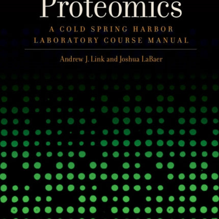 Proteomics: A Cold Spring Harbor Laboratory Course Manual