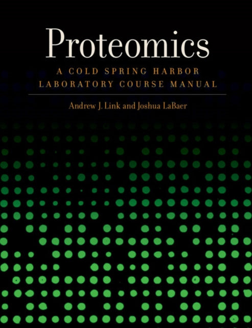 Proteomics: A Cold Spring Harbor Laboratory Course Manual