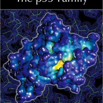 The P53 Family: A Subject Collection from Cold Spring Harbor Perspectives in Biology