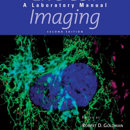 Live Cell Imaging: A Laboratory Manual