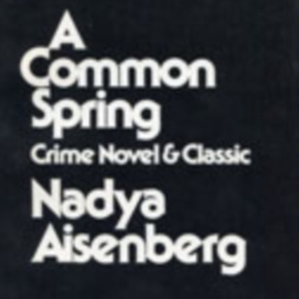 Common Spring Crime Novel  Crime Novel and Classic