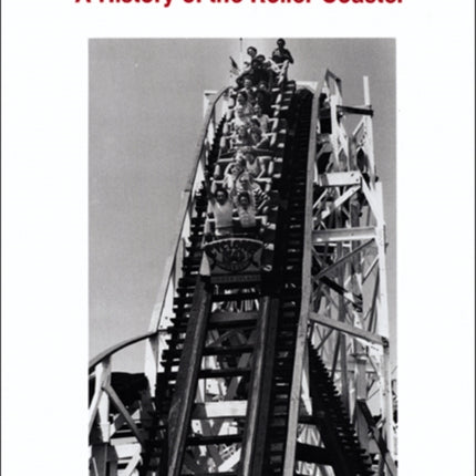 The Incredible Scream Machine  A History of the