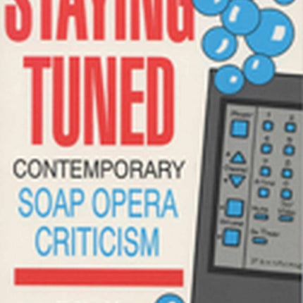 Staying Tuned Contemporary Soap Opera
