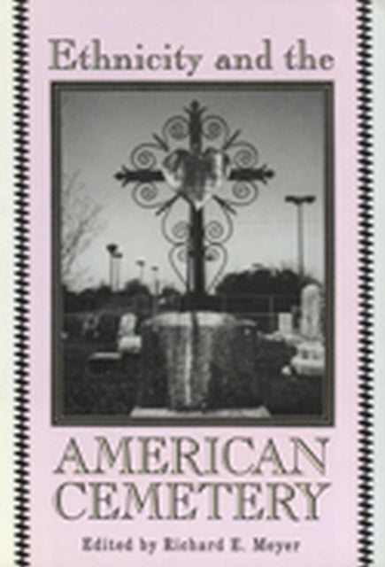 Ethnicity and the American Cemetery