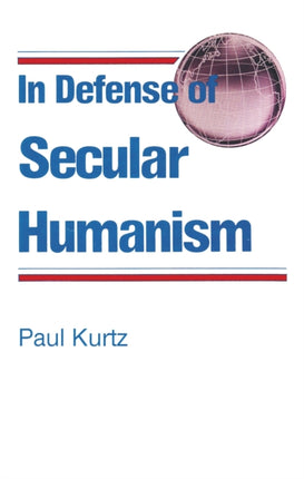 In Defense of Secular Humanism