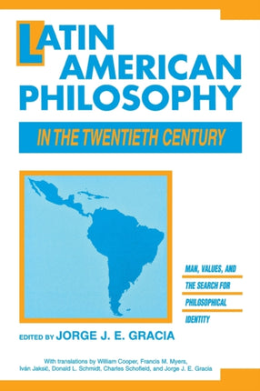 Latin American Philosophy in the Twentieth