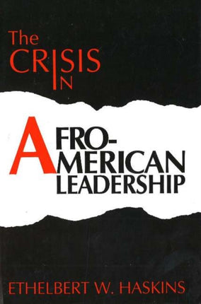 The Crisis in AfroAmerican Leadership