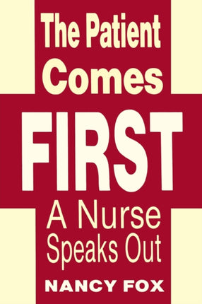 The Patient Comes First