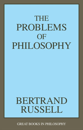 The Problems of Philosophy Great Books in