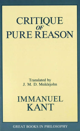 Critique of Pure Reason Great Books in Philosophy