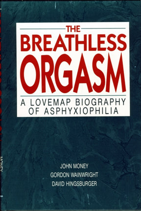 The Breathless Orgasm