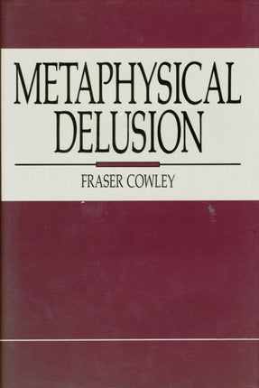 Metaphysical Delusion