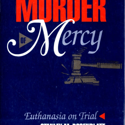 Murder of Mercy Euthanasia on Trial