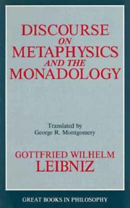 Discourse on Metaphysics and the Monadology Great