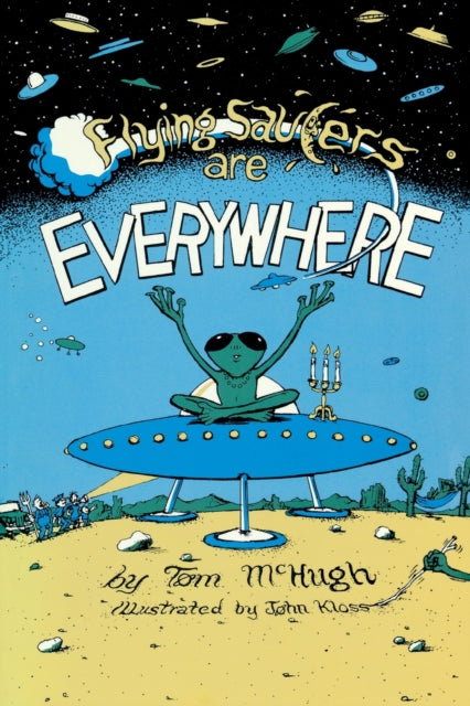 Flying Saucers Are Everywhere