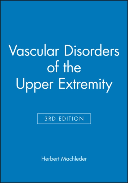 Vascular Disorders of the Upper Extremity