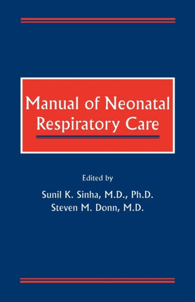 Manual of Neonatal Respiratory Care