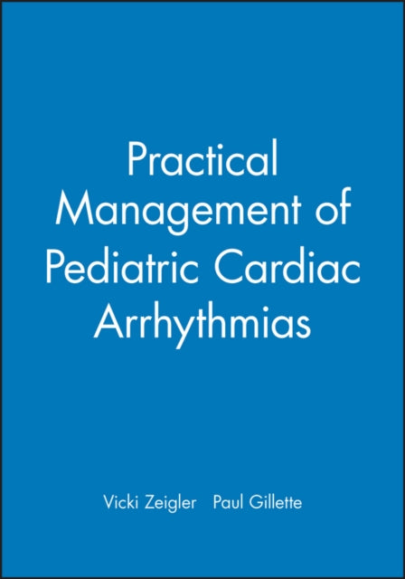 Practical Management of Pediatric Cardiac Arrhythmias