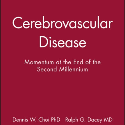 Cerebrovascular Disease: Momentum at the End of the Second Millennium