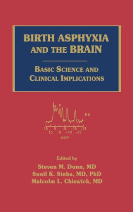 Birth Asphyxia and the Brain: Basic Science and Clinical Implications