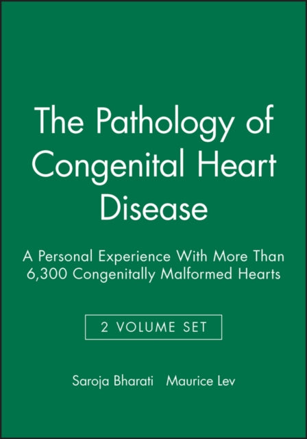 The Pathology of Congenital Heart Disease 2